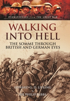 Paperback Walking Into Hell: The Somme Through British and German Eyes Book