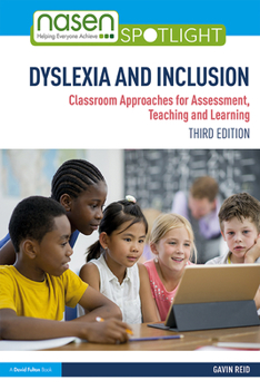 Paperback Dyslexia and Inclusion: Classroom Approaches for Assessment, Teaching and Learning Book