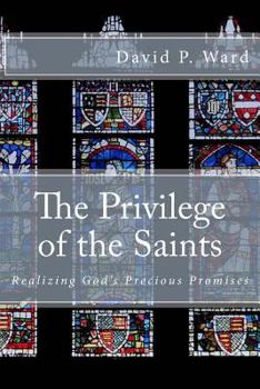 Paperback The Privilege of the Saints Book