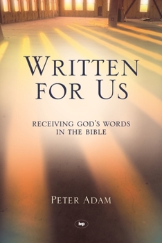 Paperback Written for Us: Receiving God's Words in the Bible Book