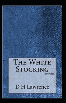 Paperback The White Stocking (Annotated) Book