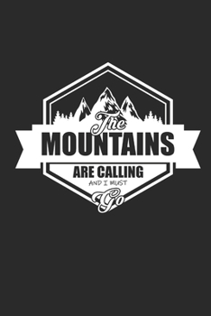 Paperback Mountains Are Calling: Notizbuch Ski Planer Notebook Schi Journal 6x9 liniert Book