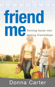 Paperback Friend Me: Turning Faces Into Lasting Relationships Book