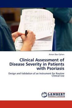 Paperback Clinical Assessment of Disease Severity in Patients with Psoriasis Book