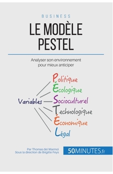 Paperback Le Modèle PESTEL: Analyser son environnement pour mieux anticiper [French] Book