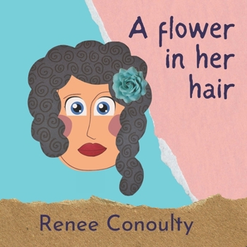 Paperback A Flower in Her Hair Book