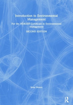 Paperback Introduction to Environmental Management: For the NEBOSH Certificate in Environmental Management Book