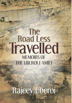 Hardcover The Road Less Travelled: Memoirs of the Uberoi Family (English) Book