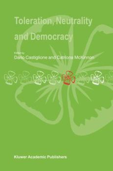 Hardcover Toleration, Neutrality and Democracy Book