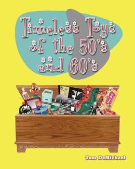 Paperback Timeless Toys of the 50s and 60s Book