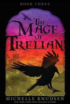 The Mage of Trelian - Book #3 of the Trelian