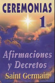 Paperback Ceremonias I Ceremonies: Afirmaciones y Decretos [Spanish] Book