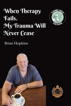 Paperback When Therapy Fails. My Trauma Will Never Cease Book
