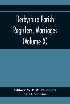 Paperback Derbyshire Parish Registers. Marriages (Volume X) Book