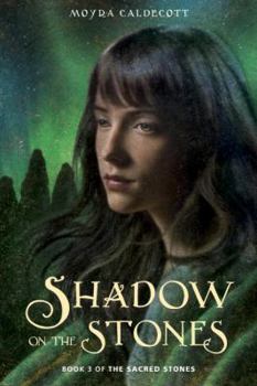 Shadow on the stones - Book #3 of the Guardians of the Tall Stones