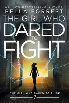 Paperback The Girl Who Dared to Think 7: The Girl Who Dared to Fight Book