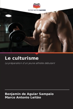 Le culturisme: La préparation d'un jeune athlète débutant
