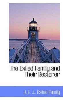 Paperback The Exiled Family and Their Restorer Book
