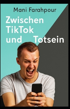 Paperback Zwischen TikTok und Totsein [German] Book