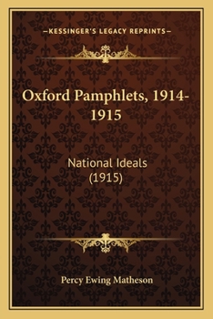 Paperback Oxford Pamphlets, 1914-1915: National Ideals (1915) Book