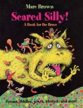 Hardcover Scared Silly!: A Book for the Brave Book