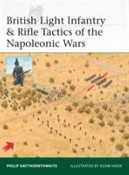 British Light Infantry & Rifle Tactics of the Napoleonic Wars - Book #215 of the Osprey Elite