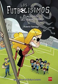 El misterio del tesoro pirata - Book #10 of the Los Futbolísimos