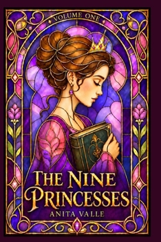 Paperback The Nine Princesses: Volume One Book