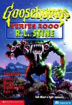 Invasion of the Body Squeezers, Part 1 - Book #4 of the Goosebumps 2000
