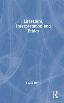 Hardcover Literature, Interpretation and Ethics Book