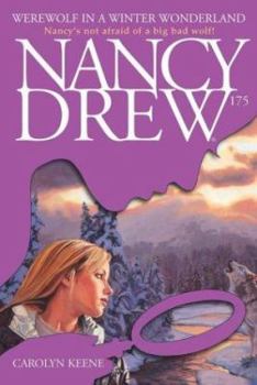 Werewolf in a Winter Wonderland (Nancy Drew, #175) - Book #175 of the Nancy Drew Mystery Stories
