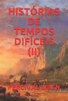 Paperback Hist?rias de Tempos Dif?ceis (II) [Portuguese] Book