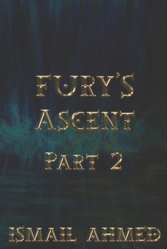 Fury's Ascent Part 2 (Fury's Odyssey Physical Edition)