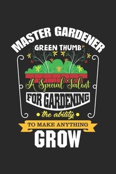 Master Gardener Green Thumb: Lustiger Blumenhändler und Blumenpfleger  Notizbuch liniert DIN A5 - 120 Seiten für Notizen, Zeichnungen, Formeln | Organizer Schreibheft Planer Tagebuch