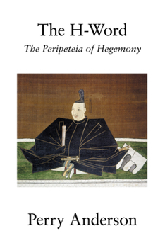 Paperback The H-Word: The Peripeteia of Hegemony Book