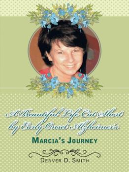 A Beautiful Life Cut Short by Early Onset Alzheimer's: Marcia's Journey