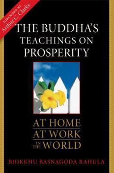 Paperback The Buddha's Teachings on Prosperity: At Home, at Work, in the World Book