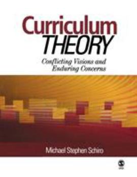 Hardcover Curriculum Theory: Conflicting Visions and Enduring Concerns Book