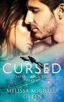 Paperback Cursed: Fated Series Book 2, Part 1 (A Magically Romantic Adventure) Book