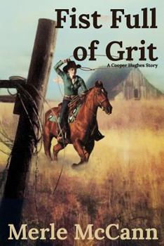 Paperback A Fist Full of Grit: A Cooper Hughes Story Book