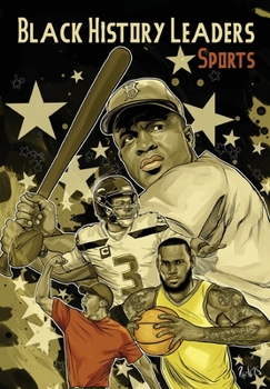 Paperback Black History Leaders: Athletes: LeBron James, Jackie Robinson, Russell Wilson and Tiger Woods Book