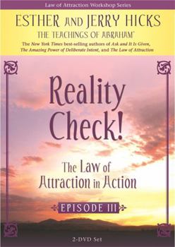 DVD Reality Check!: The Law of Attraction in Action, Episode III Book