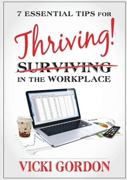 Paperback Essential Tips for Surviving Thriving in the Workplace Book