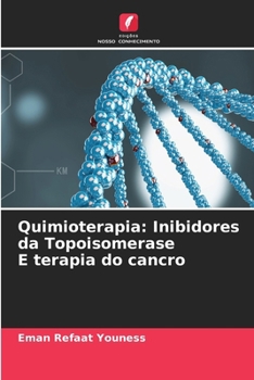 Paperback Quimioterapia: Inibidores da Topoisomerase E terapia do cancro [Portuguese] Book