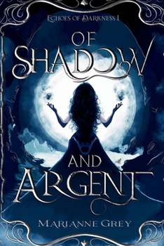 Paperback Of Shadow and Argent Book