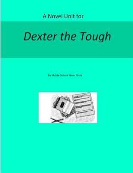 Paperback Novel Unit for Dexter the Tough Book