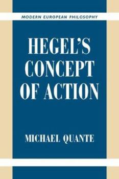 Hegel's Concept of Action - Book  of the Modern European Philosophy
