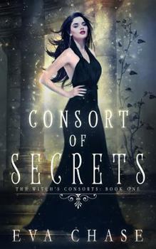 Consort of Secrets - Book #1 of the Witch's Consorts