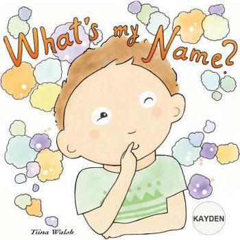 Paperback What's my name? KAYDEN Book