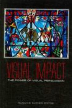 Hardcover Visual Impact: The Power of Visual Persuasion Book